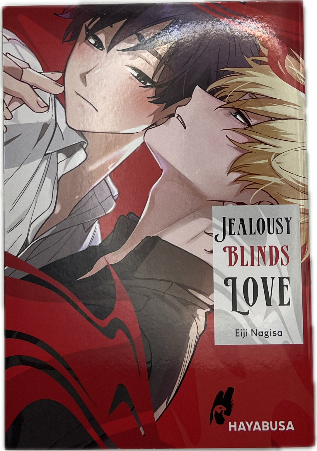 Jealousy Blinds Love