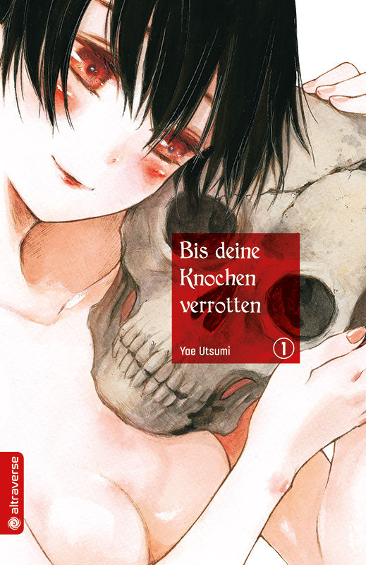 Bis deine Knochen verrotten 01 | Manayga