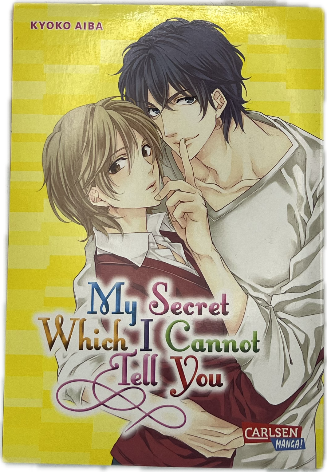 My secret which I cannot tell you